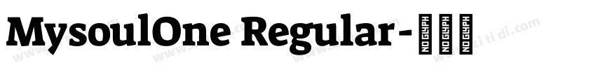 MysoulOne Regular字体转换